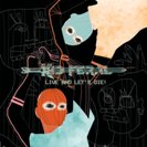 Kid, Feral: Live And Let’s Die