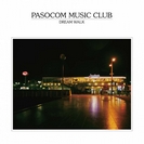 Pasocom Music Club: Dream Walk