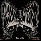 Electric Wizard: Time To Die